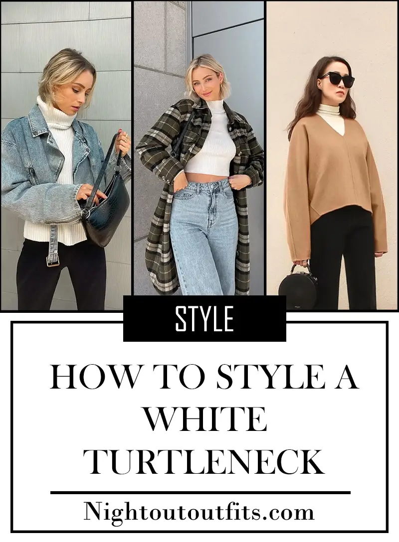 22 White Turtleneck Outfit Ideas