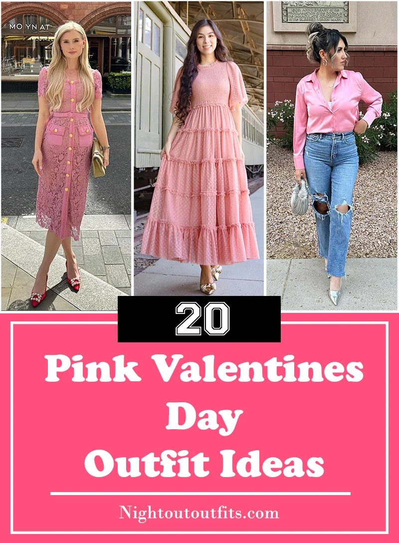 20 Pink Valentine’s Day Outfits Ideas