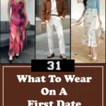 What to Wear on a First Date